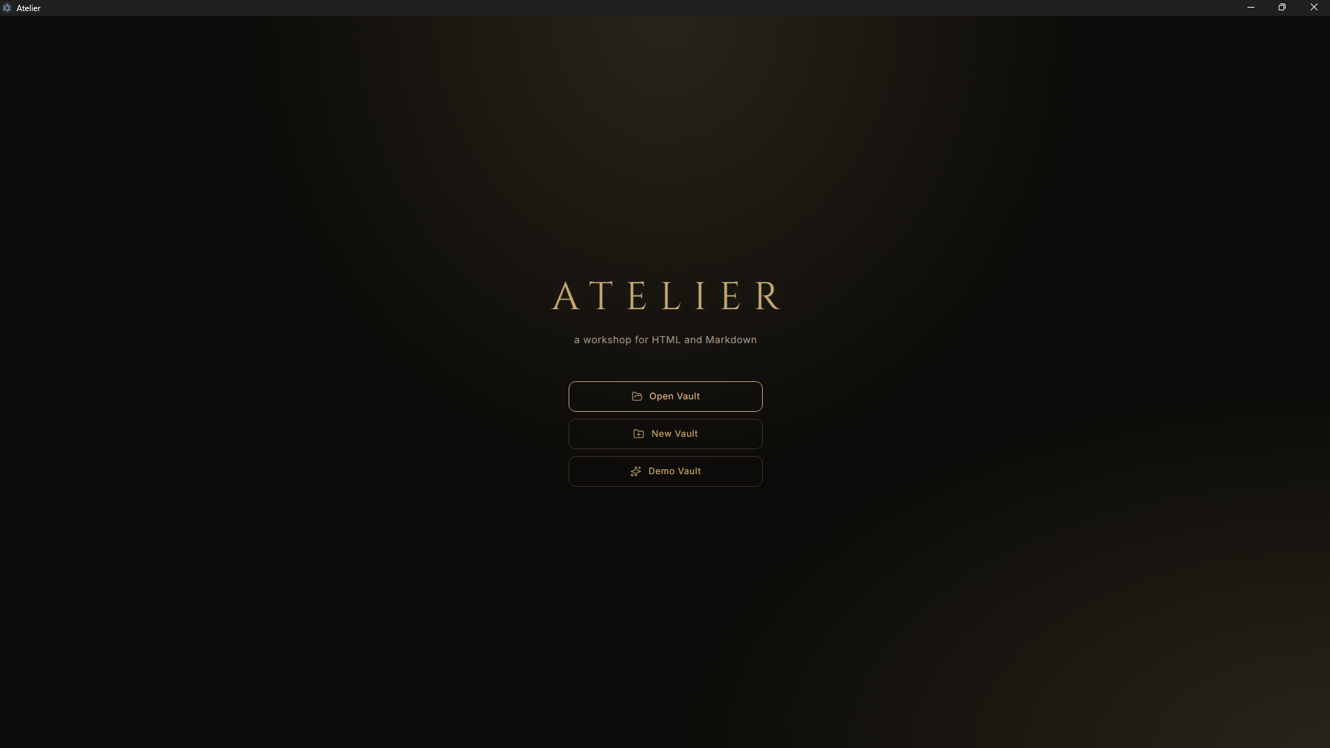Atelier welcome screen — Cinzel ATELIER wordmark on warm obsidian